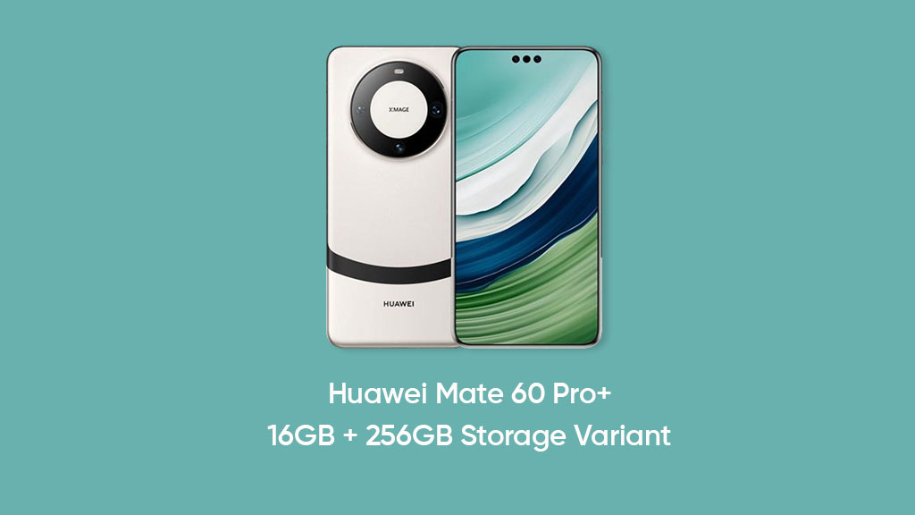 Huawei Mate 60 Pro+ may get new 256GB storage variant - Huawei Central