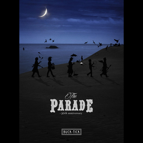 BUCK-TICK | THE PARADE ～30th anniversary～（完全生産限定盤：Blu
