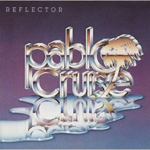 リフレクター [SHM-CD][CD] - パブロ・クルーズ - UNIVERSAL MUSIC JAPAN