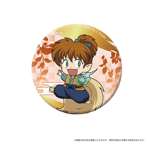 犬夜叉×半妖の夜叉姫－アニメの軌跡展－ 缶バッジ 七宝: 公式通販