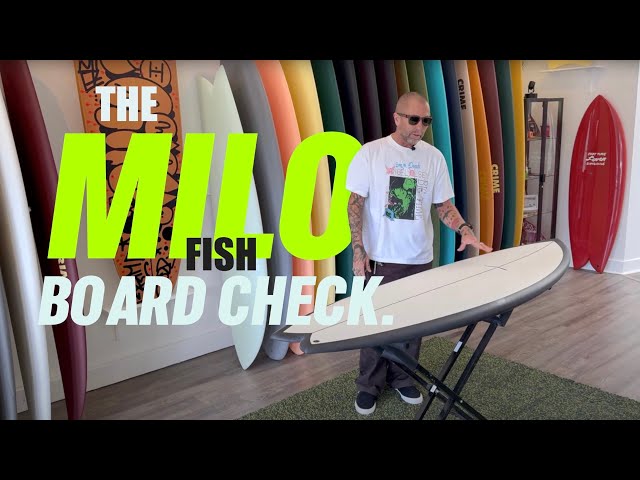 MILO Fish board check. CJ Nelson Designs x Thunderbolt Surfboards
