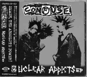 Confuse – Nuclear Addicts E.P – CD (EP, Reissue), 1996 [r4135898