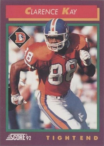 Clarence Kay #154 Score 1992 Football Card (Denver Broncos) VG | eBay