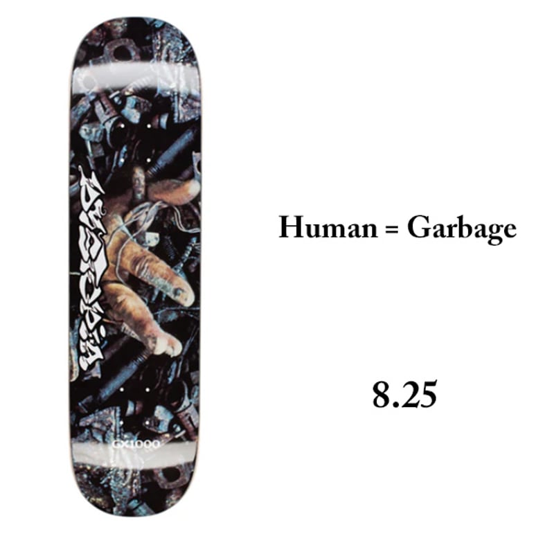 GX1000 デッキ 8.25インチ ジーエックスセン DECK Human = Garbag