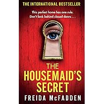 Amazon | The Housemaid's Secret | McFadden, Freida | Psychological