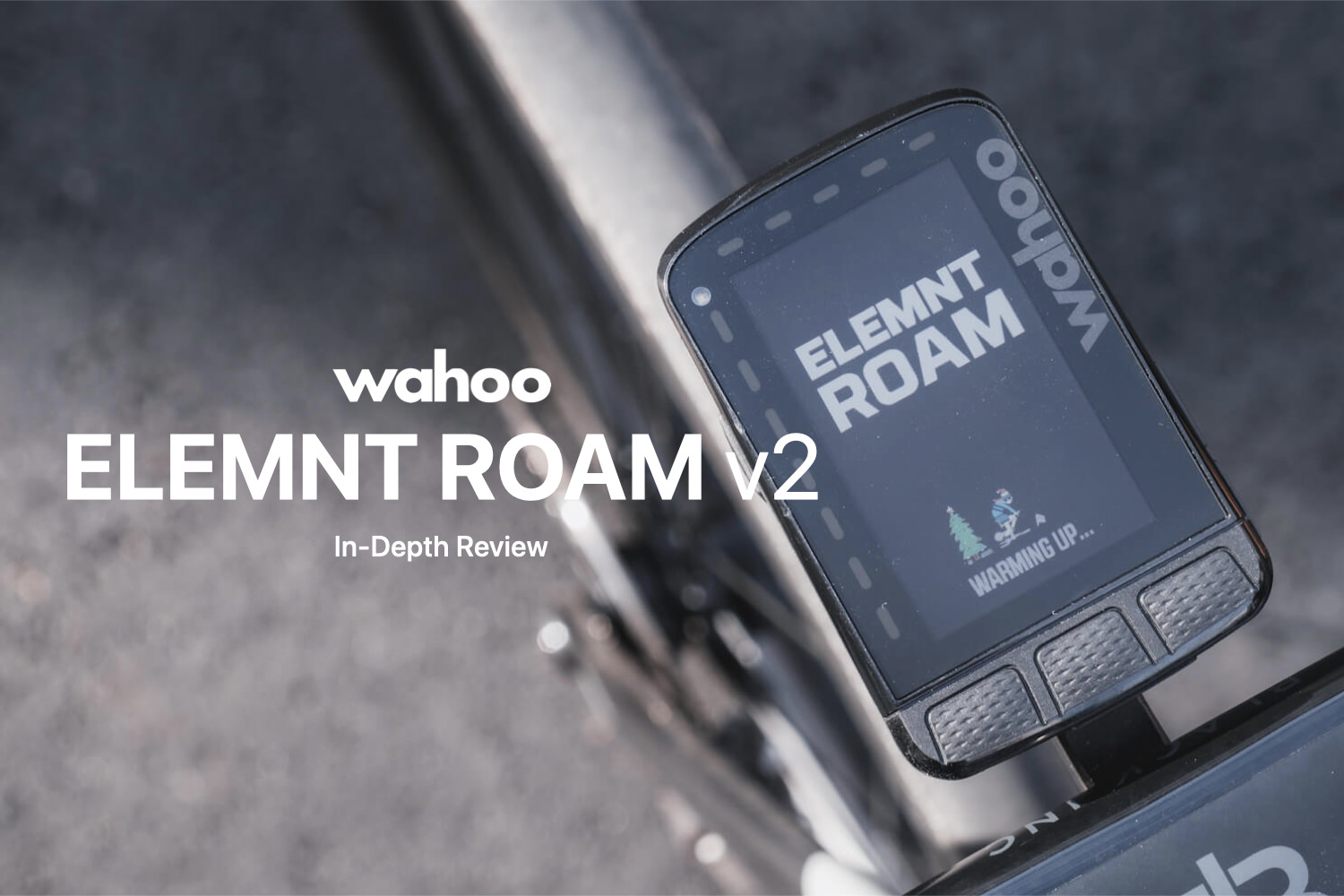 Wahoo ELEMNT ROAM v2レビュー：なぜWahooを選ぶか。 - LOVE CYCLIST