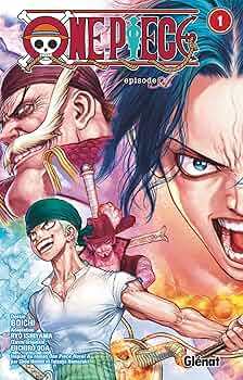Amazon.com: One Piece Episode A - Tome 01: Ace: 9782344057186: Oda